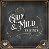 undefined Grim & Mild Presents
