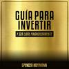 undefined GUÍA PARA INVERTIR Y SER LIBRE FINANCIERAMENTE