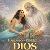 undefined Hablando de dinero con DIOS