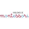 undefined Hablemos de Montessori