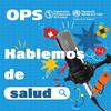undefined Hablemos de salud: Ciencia, expertos y soluciones para las Américas
