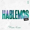 undefined Hablemos Live by Andrés Escobar