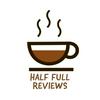 undefined Half Full Reviews