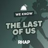 undefined We Know The Last of Us