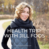 undefined Health Trip Podcast | Jill Foos Wellness