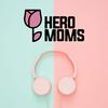 undefined Hero Moms (Español)