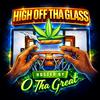 undefined High Off Tha Glass