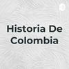 undefined Historia De Colombia