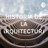 undefined HISTORIA DE LA ARQUITECTURA