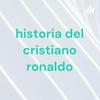 undefined historia del cristiano ronaldo