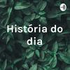 undefined História do dia