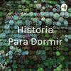 undefined Historia Para Dormir