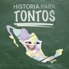 undefined Historia para Tontos Podcast