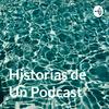 undefined Historias de Un Podcast