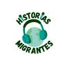 undefined Historias Migrantes