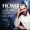 undefined Hombres, lo que nadie les dijo