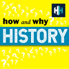 undefined How and Why History