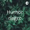 undefined Humor negro