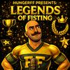 undefined HungerFF Presents: Legends of Fisting