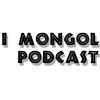 undefined I Mongol Podcast