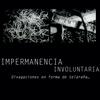 undefined Impermanencia Involuntaria