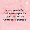 undefined Importancia Del Calculo Integral En La Profesión De Contaduría Publica