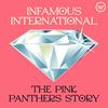 undefined Infamous International: The Pink Panthers Story