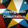 undefined Investigación Cuantitativa