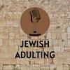 undefined Jewish Adulting