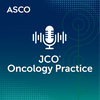 undefined JCO Oncology Practice Podcast