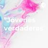 undefined "Jóvenes verdaderas"