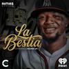 undefined La Bestia with Ronald Acuña Jr.