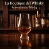 undefined La Boutique del Whisky | Cultura, Cata y Whisky