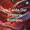 undefined La Caida Del Imperio Romano