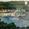 undefined La Historia De La Vida En La Tierra