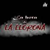 undefined La Hora de La Llorona