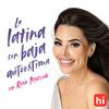 undefined La latina con baja autoestima con Rosie Mercado