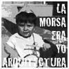 undefined La Morsa Era Yo Arquitectura