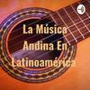 undefined La Música Andina En Latinoamérica