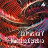 undefined La Música Y Nuestro Cerebro