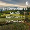 undefined La Población El Medio Hambiente Y Su Cuidado