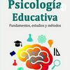 undefined La Psicología Educativa Y Sus Aportaciones Al Proceso De Aprendizaje.