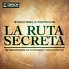 undefined La Ruta Secreta