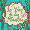 undefined La voz de las plantas