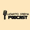 undefined Lagarto Crema Podcast