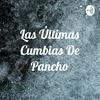 undefined Las Últimas Cumbias De Pancho