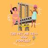 undefined The Let Me Tell You Podcast