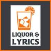undefined Liquor and Lyrics