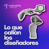undefined Lo que callan los diseñadores