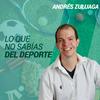 undefined Lo que no sabías del deporte contado por Andrés Zuluaga